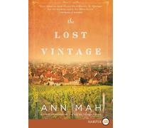 Ann Mah The Lost Vintage: A Novel [Large Print] (Tascabile)