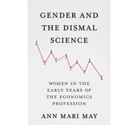 Ann Mari May Gender and the Dismal Science (Copertina rigida)