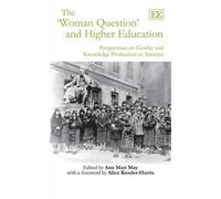 Ann Mari May The ‘Woman Question’ and Higher Education (Tascabile)
