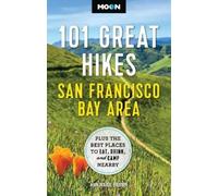 Ann Marie Brown Moon 101 Great Hikes San Francisco Bay Area (7th Edi (Tascabile)