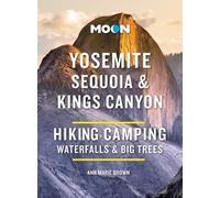 Ann Marie Brown Moon Yosemite, Sequoia & Kings Canyon (Tenth Edition (Tascabile)