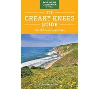 Ann Marie Brown The Creaky Knees Guide Northern California, 2nd Edit (Tascabile)