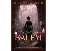 Ann Marie Eleazer The Girl With Salem In Her Eyes (Tascabile)