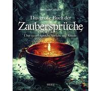 Ann-Marie Galla Das große Buch der Zaubersprüche: Über 150 erfolgrei (Tascabile)