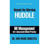 Ann Marie Gorczyca Beyond the Morning Huddle (Tascabile)