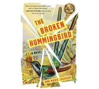 Ann Marie Jackson The Broken Hummingbird (Tascabile)