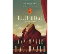 Ann-Marie MacDonald Belle Moral (Tascabile)