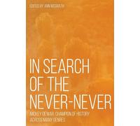 Ann McGrath In Search of the Never-Never (Tascabile)