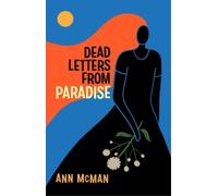 Ann McMan Dead Letters from Paradise (Tascabile)