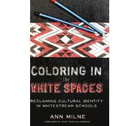 Ann Milne Coloring in the White Spaces (Copertina rigida) Counterpoints