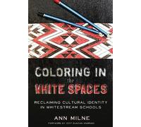 Ann Milne Coloring in the White Spaces (Tascabile) Counterpoints