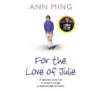 Ann Ming For the Love of Julie (Tascabile)
