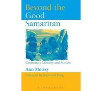 Ann Morisy Raymond Fung Beyond The Good Samaritan (Tascabile)