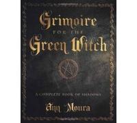 Ann Moura Moura Ann Grimoire for the Green Witch (Tascabile)