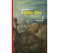Ann Murray Otto Dix and the Memorialization of World War I in German (Tascabile)