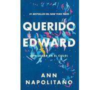 Ann Napolitano Querido Edward / Dear Edward (Tascabile)