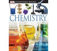Ann Newmark DK Eyewitness Books: Chemistry (Copertina rigida) DK Eyewitness