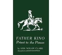 Ann Nolan Clark Father Kino (Tascabile)