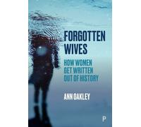 Ann Oakley Forgotten Wives (Tascabile)
