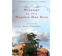 Ann Pancake Strange as This Weather Has Been (Tascabile)