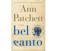 Ann Patchett Bel Canto (Copertina rigida)
