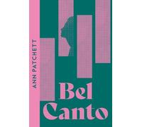 Ann Patchett Bel Canto (Tascabile)