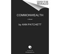 Ann Patchett Commonwealth (Tascabile)