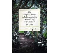 Ann Power The Brigidine Sisters in Ireland, America, Australi (Copertina rigida)
