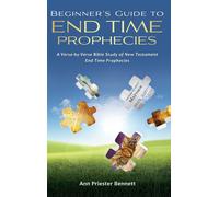 Ann Priester Bennett Beginner's Guide to End Time Prophecies (Copertina rigida)