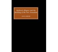 Ann R. Meyer Medieval Allegory and the Building of the New Je (Copertina rigida)