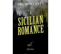 Ann Radcliffe Ann Radcliffe's A Sicilian Romance (Tascabile)