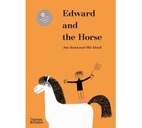 Edward and the Horse: by Ann Rand. Illustrated by Ole Eskell
