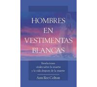 Ann Ree Colton Hombres En Vestimentas Blancas (Tascabile)