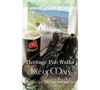 Ann Reeder Heritage Pub Walks in the Isle of Man (Tascabile)