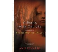 Ann Rinaldi A Break with Charity (Tascabile) Great Episodes