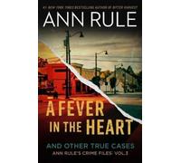 Ann Rule A Fever in the Heart (Tascabile)