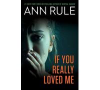 Ann Rule If You Really Loved Me (Tascabile)