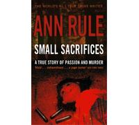 Ann Rule Small Sacrifices (Tascabile)