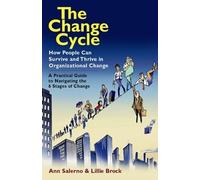 Ann Salerno Lil The Change Cycle: How People Can Survive and Thrive (Tascabile)