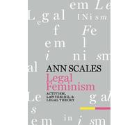 Ann Scales Legal Feminism (Copertina rigida)
