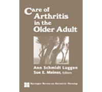Ann Schmidt Luggen Care of Arthritis in the Older Adult (Copertina rigida)
