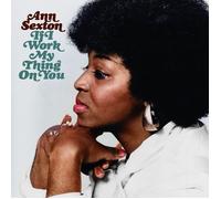Ann Sexton If I Work My Thing On You (Deluxe Edition) (CD)