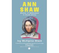 Ann Shaw, Mother of Methodism in South Africa (1788-1854)