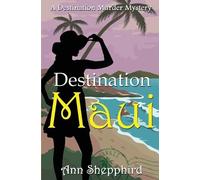 Ann Shepphird Destination Maui (Tascabile) Destination Murder Mysteries