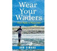 Ann Simard Wear Your Waders (Copertina rigida)