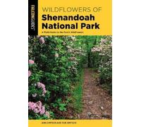 Ann Simpson Rob Simpson Wildflowers of Shenandoah National Park (Tascabile)