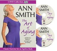 Ann Smith: The Art of Aging, Senior Fitness Video, Stretching, Improve Strength and Flexibility