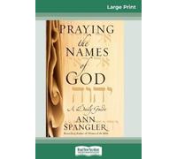 Ann Spangler Praying the Names of God (16pt Large Print Edition) (Tascabile)