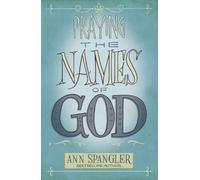 Ann Spangler Praying the Names of God (Tascabile)