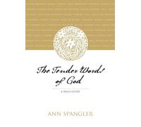 Ann Spangler The Tender Words of God (Tascabile)